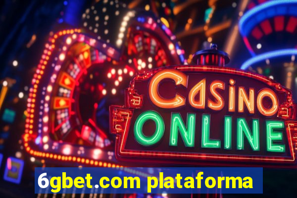 6gbet.com plataforma